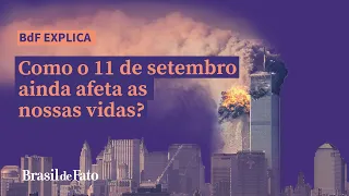 Como as respostas ao 11 de setembro impactam o mundo até hoje?