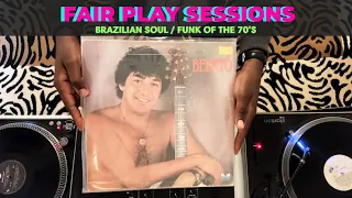 All Vinyl Brazilian Soul / Funk of the 70's - FairPlay Sessions #2
