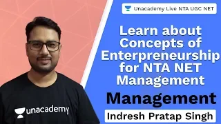 Learn about Concepts of Enterpreneurship | Management | Unacademy NTA UGC NET | indresh Pratap Singh