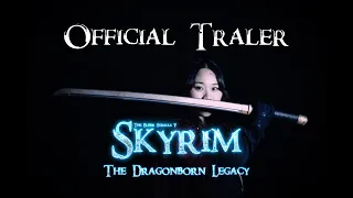 The Dragonborn Legacy | Official Trailer |  (A fan made Skyrim film)