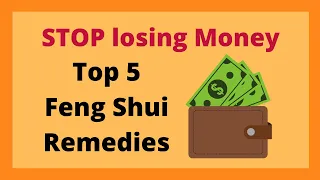 Top 5 Remedies | How to avoid losing money | Feng Shui Tips | Residential Feng Shui