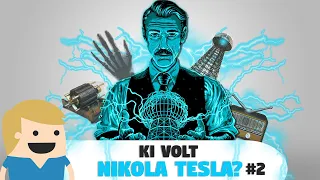 Ki volt Nikola Tesla?(feltaláló, zseni, látnok) 2.rész -  Ki volt Ő?#3