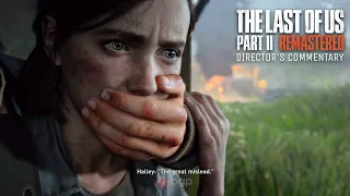 Neil Druckmann regrets changing this scene - The Last of Us Part 2 Remastered Director's Commentary