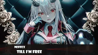 NEFFEX - Till I'm Free  (Nightcore)