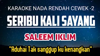 Iklim - Seribu Kali Sayang Karaoke Nada Rendah Wanita -2 (Dm)