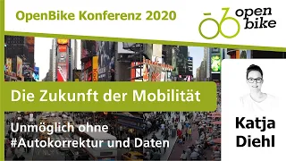 Keynote: Die Verkehrswende beginnt im Kopf - Katja Diehl | OpenBike Konferenz 2020