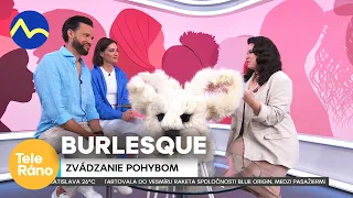 Profesionálna burlesque tanečnica - učí ženy vážiť si svoje telo | Teleráno