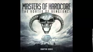 Masters of Hardcore Chapter XXXIII - The Vortex Of Vengeance CD 1