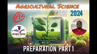 Agricultural Science CSEC Preparation Part 1 2024