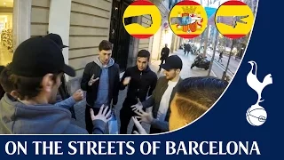 On the streets of Barcelona ! Spurs TV !