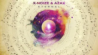 Azax & X-NoiZe - Eternal