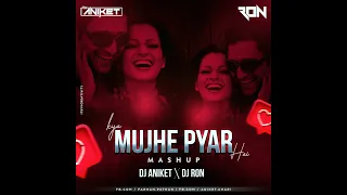 KYA MUJHE PYAAR HAI ( MASHUP) - DJ ANIKET X DJ RON