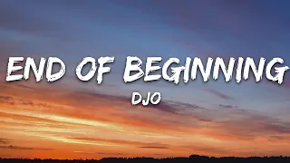 Djo - End Of Beginning (Lyrics)