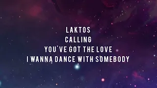Laktos / Calling / You've Got The Love / I Wanna Dance With Somebody (Fenix Mashup)