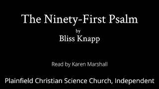 The Ninety First Psalm by Bliss Knapp