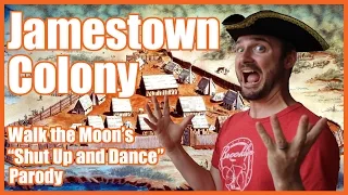 Jamestown Colony ("Shut Up and Dance" parody) - @MrBettsClass