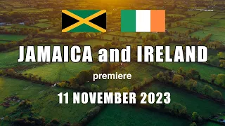 TRAILER: Ireland and Jamaica Documentary