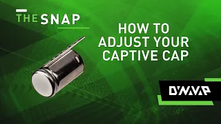 The Snap |  How to Adjust Your Captive Cap