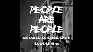 Depeche Mode - People are People (The Skinflutes Extended and Expanded Remix)