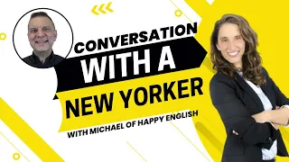 2073 - Michael from Happy English on How to Start a Conversation with a New Yorker