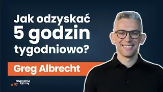 Jak maksymalnie wykorzystać dzień?  | Greg Albrecht