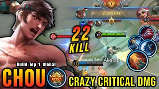 22 Kills + MANIAC!! One Shot Build Chou Crazy Critical Damage!! - Build Top 1 Global Chou ~ MLBB