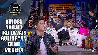 IKO UWAIS, GAK CUMA JAGO SILAT, KOREOGRAFI, TAPI JUGA ISENGIN VINCENT! - Tonight Show Premiere