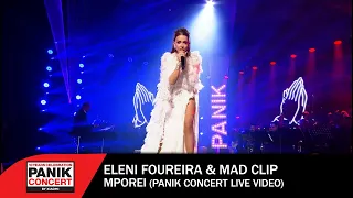 Ελένη Φουρέιρα & Mad Clip - Μπορεί (Panik Concert by Xiaomi) -  Official Live Video