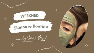 How to get bright and hydrated skin | Weekend Skincare | Mini Vlog Series Day 2
