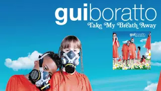Gui Boratto - No Turning Back 'Take My Breath Away' Album