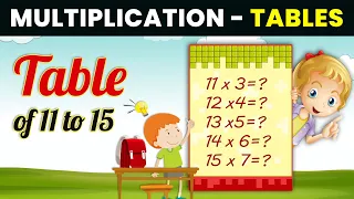 Multiplication Table of 11 to 15 | Table of Eleven to Fifteen | Table of 11 to 15 Video