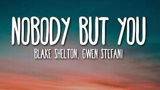 Blake Shelton, Gwen Stefani - Nobody But You (Lyrics) 🎵