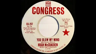 Hugh McCracken & The Funatics - You Blow My Mind (1965)