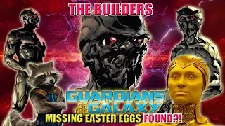 The Builders | Missing Guardians of the Galaxy Vol. 2 Easter Eggs FOUND