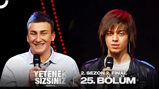 Yetenek Sizsiniz Türkiye 2. Sezon 25. Bölüm 2. Final