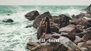 Vandelor - Karuna