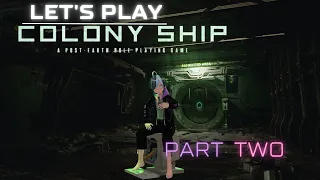 Colony Ship: A Post-Earth RPG - Part 2 - Stealth and Grave Robbing