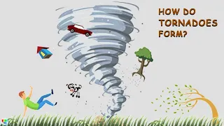 How Do Tornadoes Form?  | What is a Tornado?