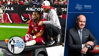 “A Lost Season” - Rich Eisen on Kyler Murray’s Season-Ending ACL Injury & Tumultuous 2022