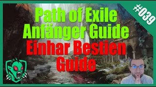 Deutscher Anfänger Guide Path of Exile - Einhar Bestien Beast Guide Einfach Erklärt Deutsch #039