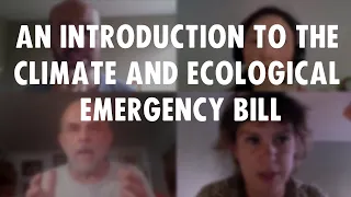 An Introduction to the Climate and Ecological Emergency Bill | Extinction Rebellion UK