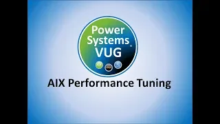 2018 05 24 AIX Performance Tuning CPU Memory