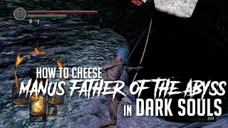 How to Cheese Manus, Father of the Abyss in Dark Souls Remastered (Easy Kill)