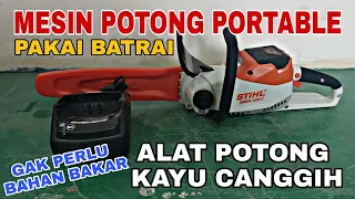 Mesin Potong Portable STIHL MSA120C | Alat Potong Kayu Canggih