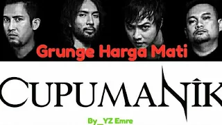 Grunge Harga Mati _-_Cupumanik