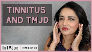 Tinnitus and TMJD - Priya Mistry, DDS (the TMJ doc) #tinnitus #tmjd #tmd