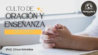 CULTO DE ORACIÓN Y ENSEÑANZA  | 19 DE ENERO  2023