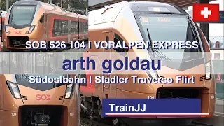 VORALPEN-EXPRESS SOB RABe 526 104 - 204 | Südostbahn Stadler Traverso Flirt | Re 456 | Arth Goldau