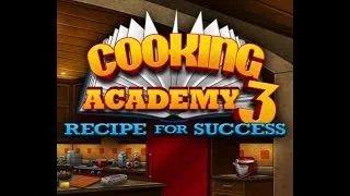 Let's Play: Cooking Academy 3: Recipe for Success Part 17