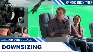 Behind The Scenes: Downsizing | Making the Movies